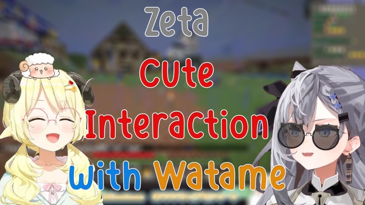 Zeta Interacting with Watame and It's So Cute!!!and Yabai....