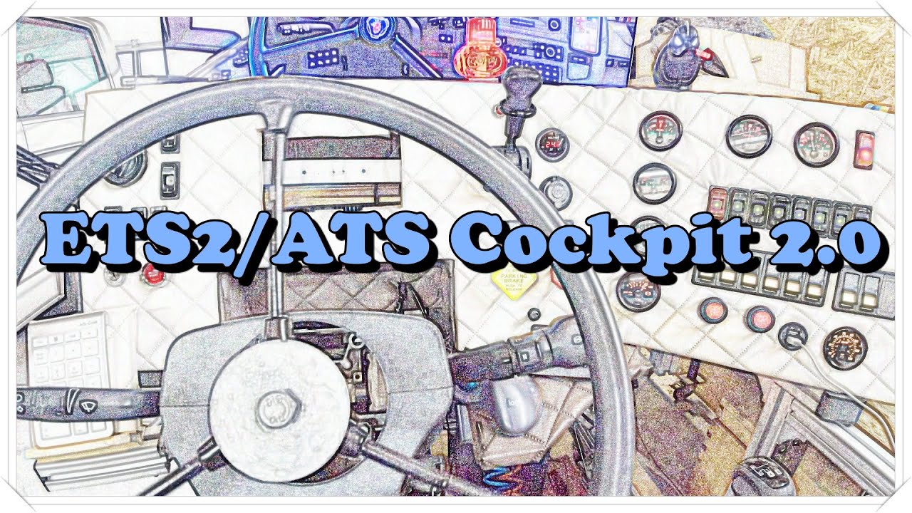 ETS2/ATS Cockpit 2.0 - The Video