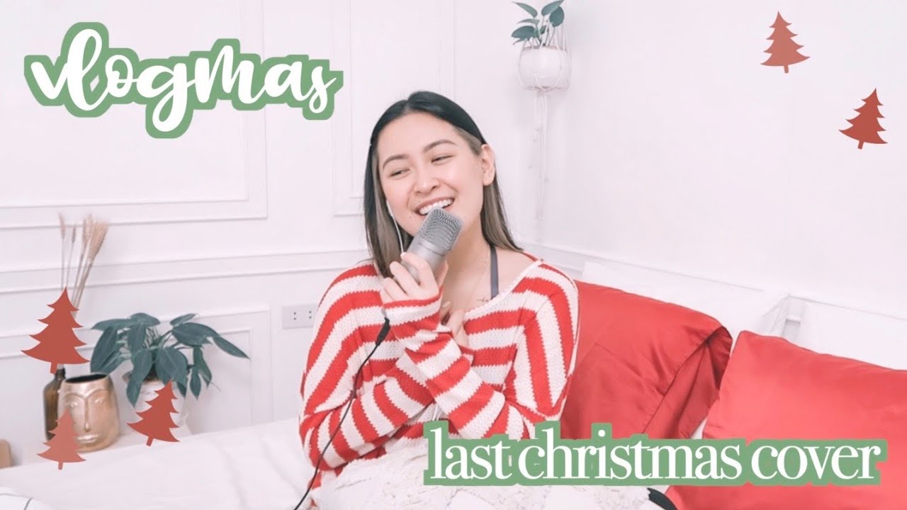 🎄 VLOGMAS DAY 11: LAST CHRISTMAS COVER (with lyrics) | Shayne Uy