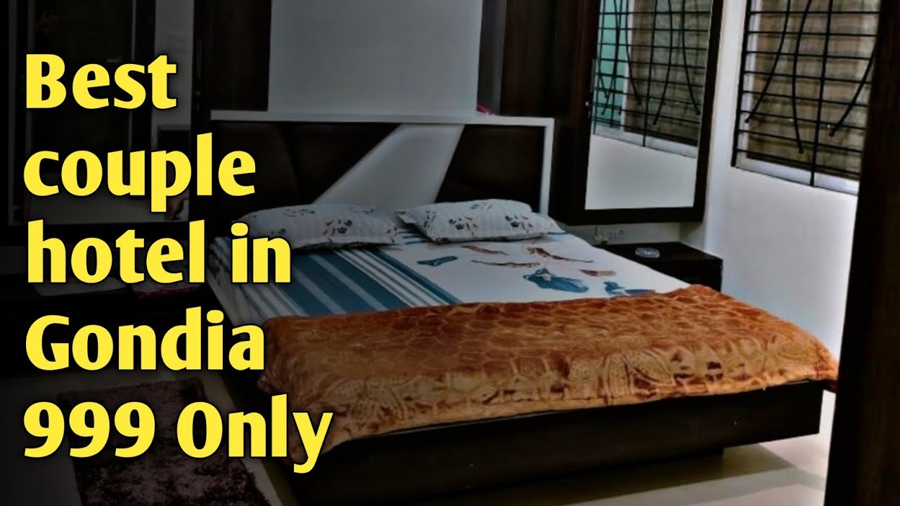 Best couple hotel in Gondia|Best budget Hotel in Gondia|hotel under 1000 in Gondia railway station