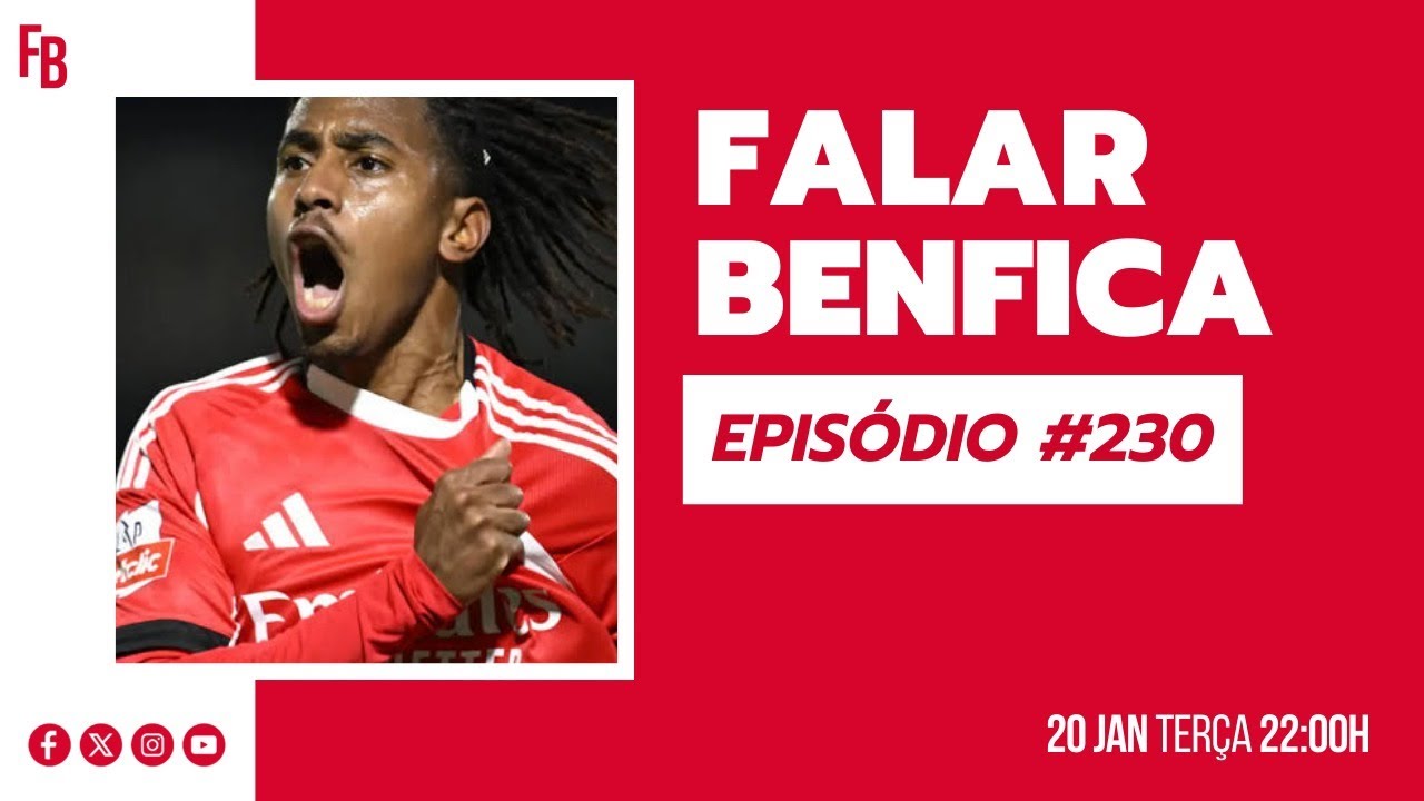 Falar Benfica #230
