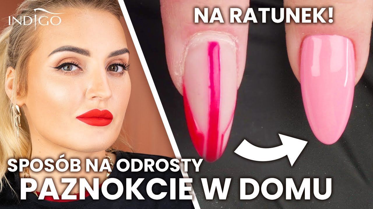 Sposób na odrosty – jak zrobić paznokcie w domu – 2 sposoby krok po kroku! | Indigo Nails