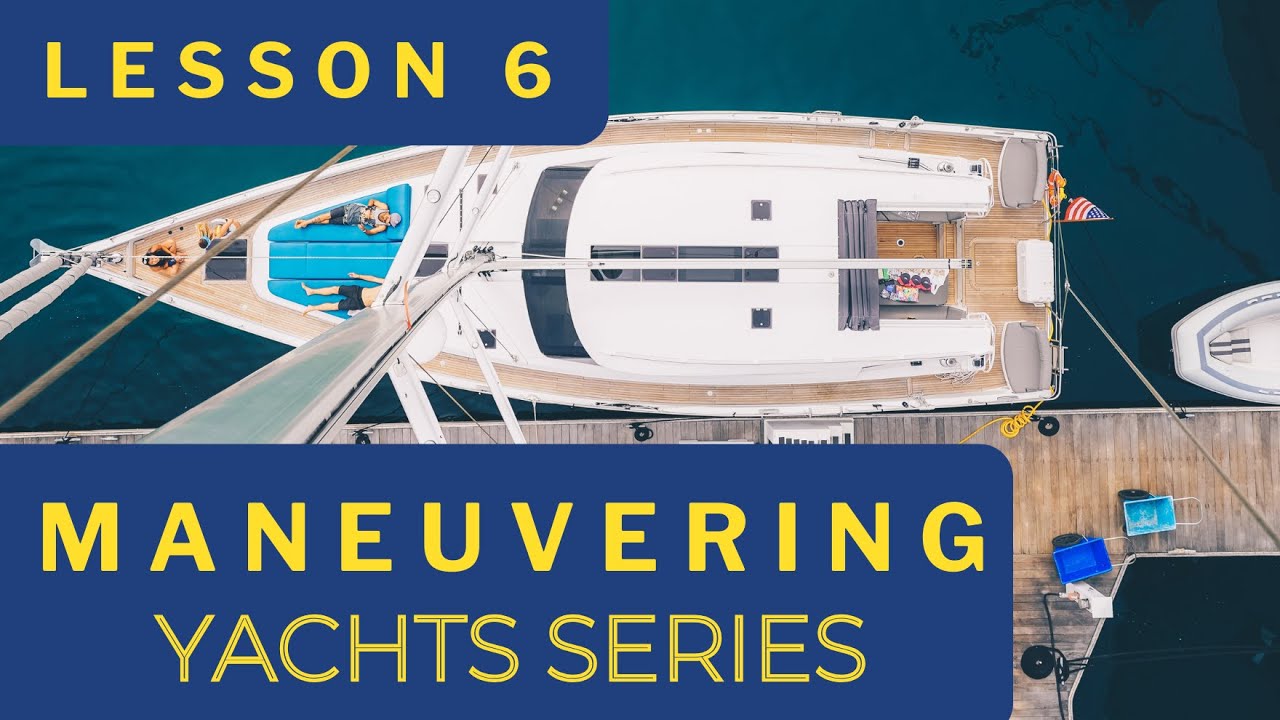Alongside Docking: Yacht Handling Basics for Piers and Wharves