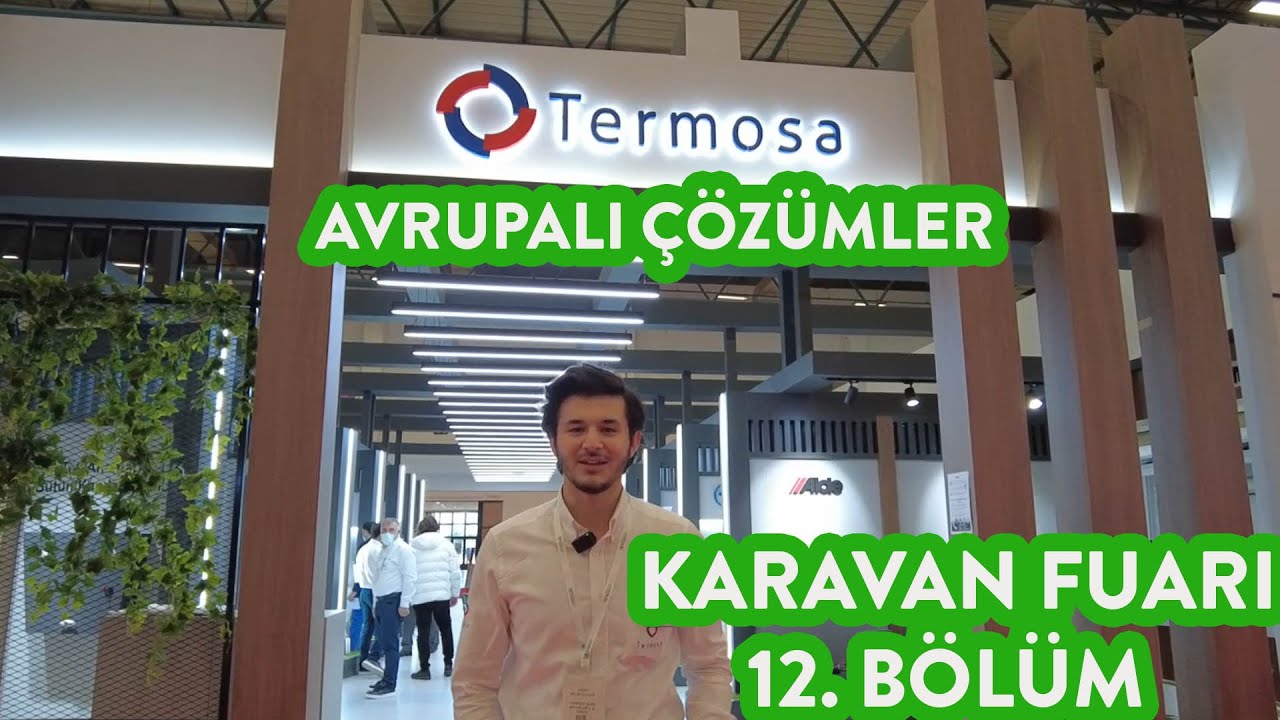 Bu Ürünler Her Karavana Lazım | Termosa Mobil Sistemleri | Karavan Fuarı 12. Bölüm