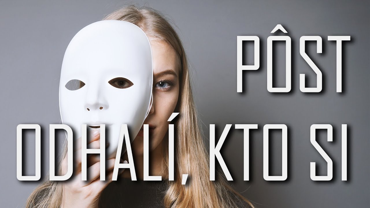 Viera do vrecka – Pôst odhalí, kto si