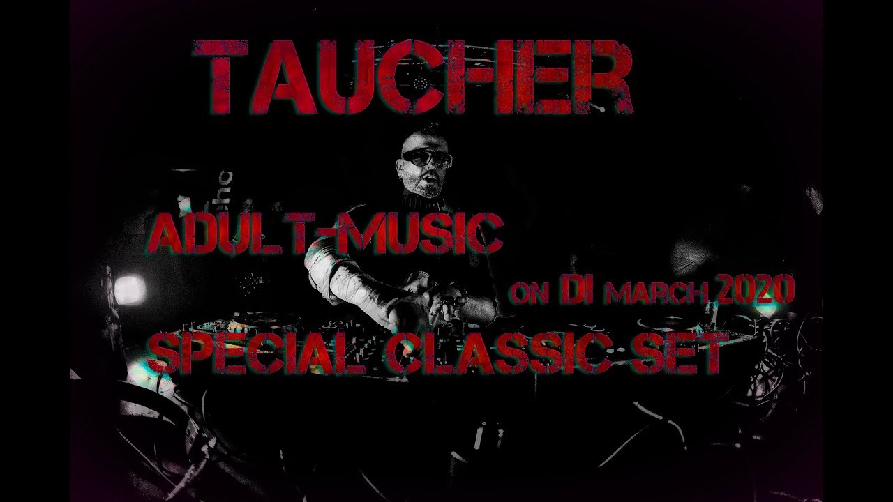 Taucher adult music on DI march 2020 classic set