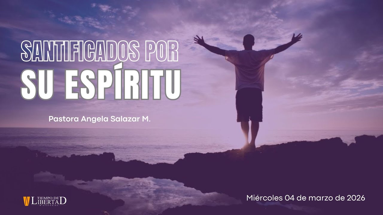 SANTIFICADOS POR SU ESPÍRITU