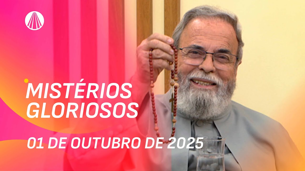 Terço de Aparecida com Pe. Antonio Maria - 01 de outubro 2025 [Mistérios Gloriosos]