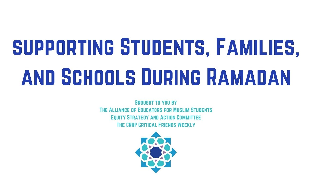 Supporting Students, Families, and Schools During Ramadan