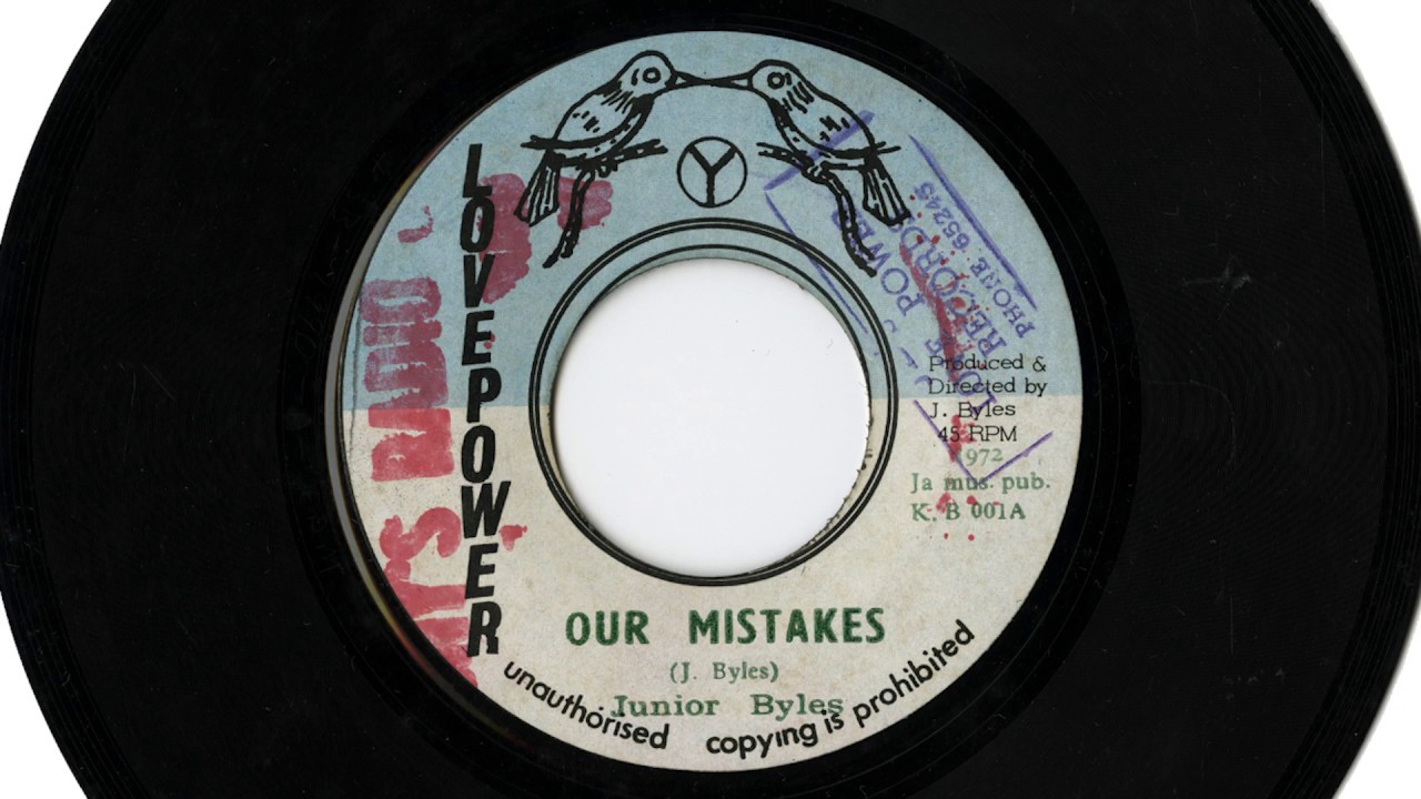 Junior Byles: Our Mistakes
