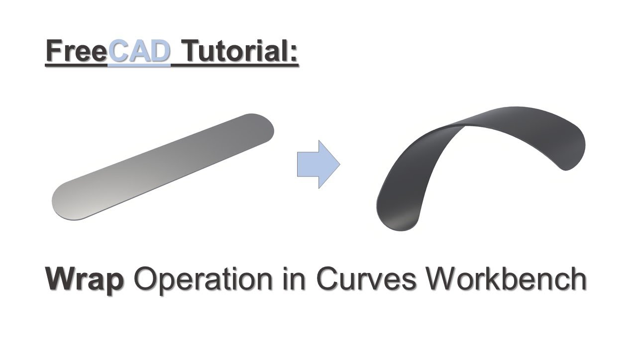 FreeCAD Tutorial | Wrap Operation in Curves Workbench for Sheet Metal Plate