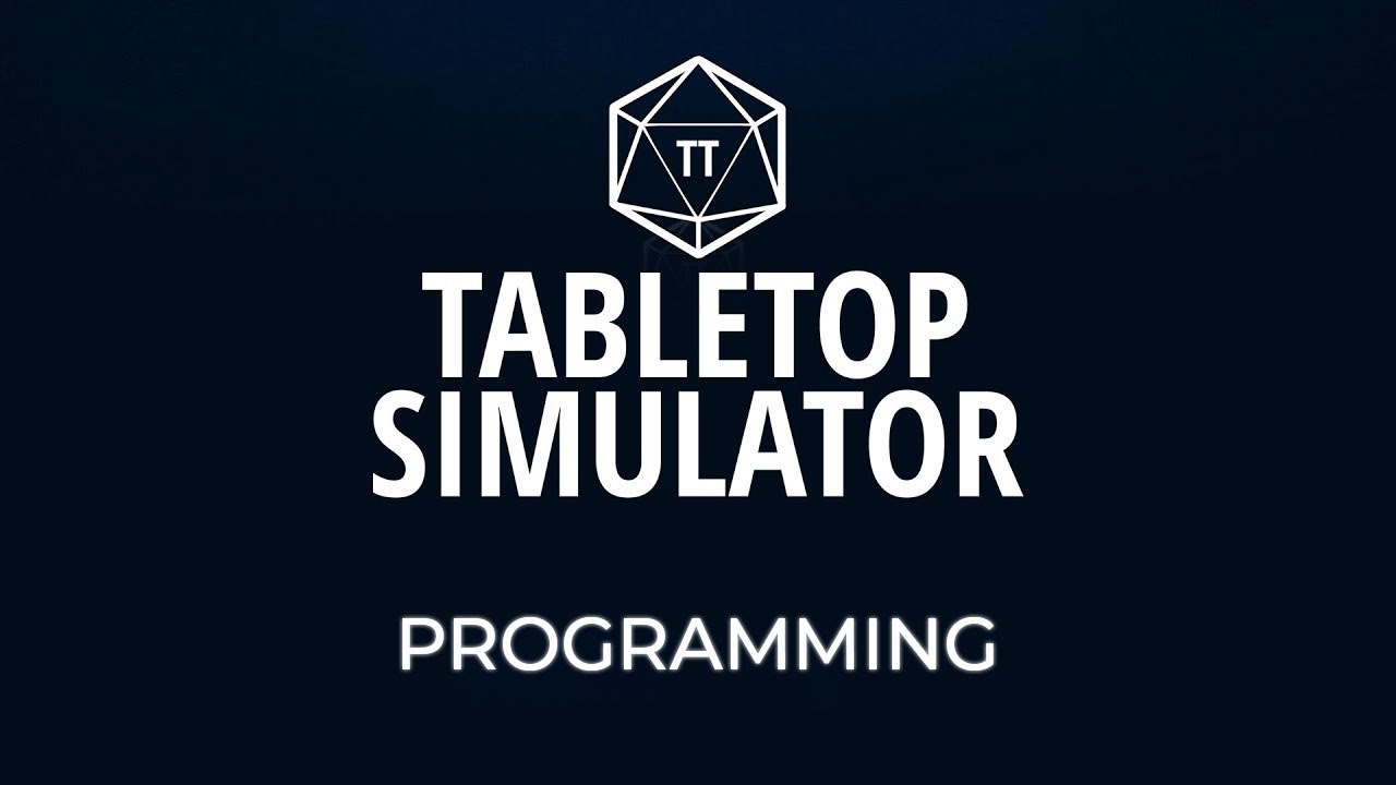 Tabletop Simulator Tutorial - Episode 7 - Programming in Tabletop Simulator