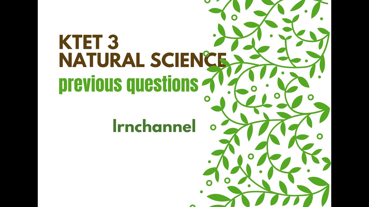KTET 3 NATURAL SCIENCE PREVIOUS QUESTIONS