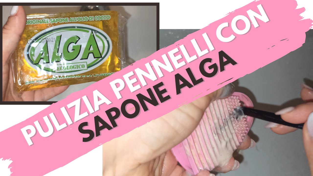 Come pulire bene i PENNELLI da trucco | Con sapone ALGA