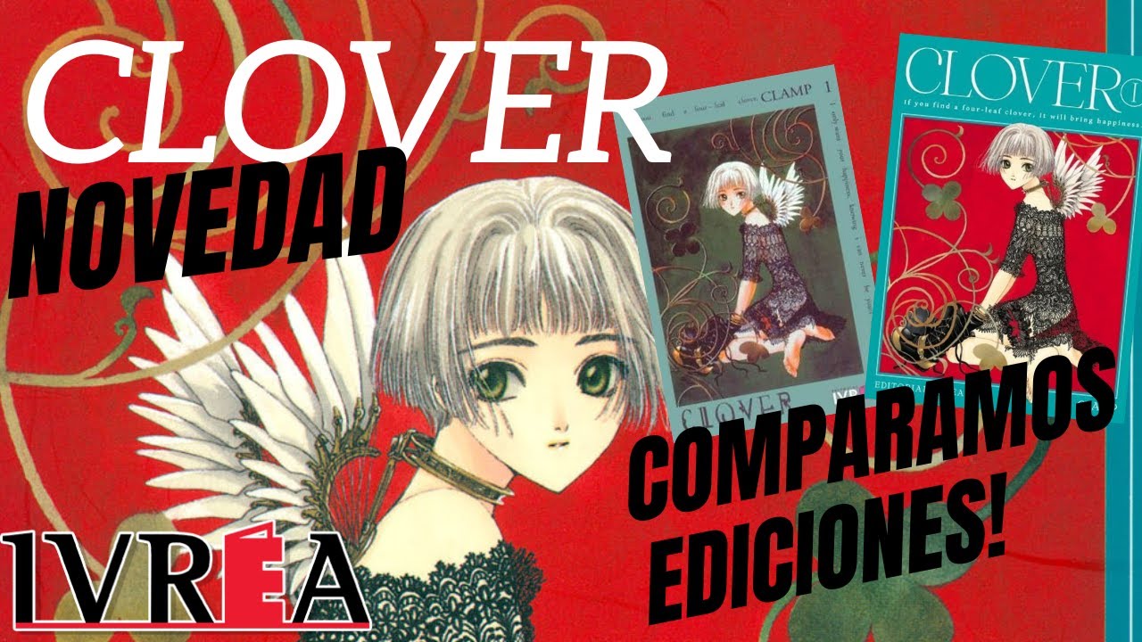 CLOVER - NOVEDAD IVREA - COMPARAMOS EDICIONES