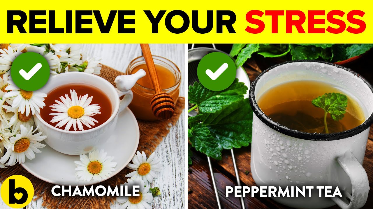 11 Best Herbal Teas To Relieve Your Stress