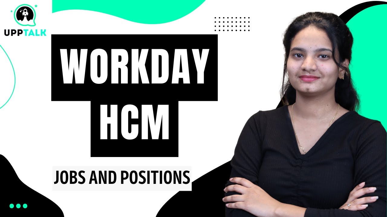 Workday HCM Jobs & Positions | Navigating Career Paths in Workday HCM | Workday HCM | UppTalk