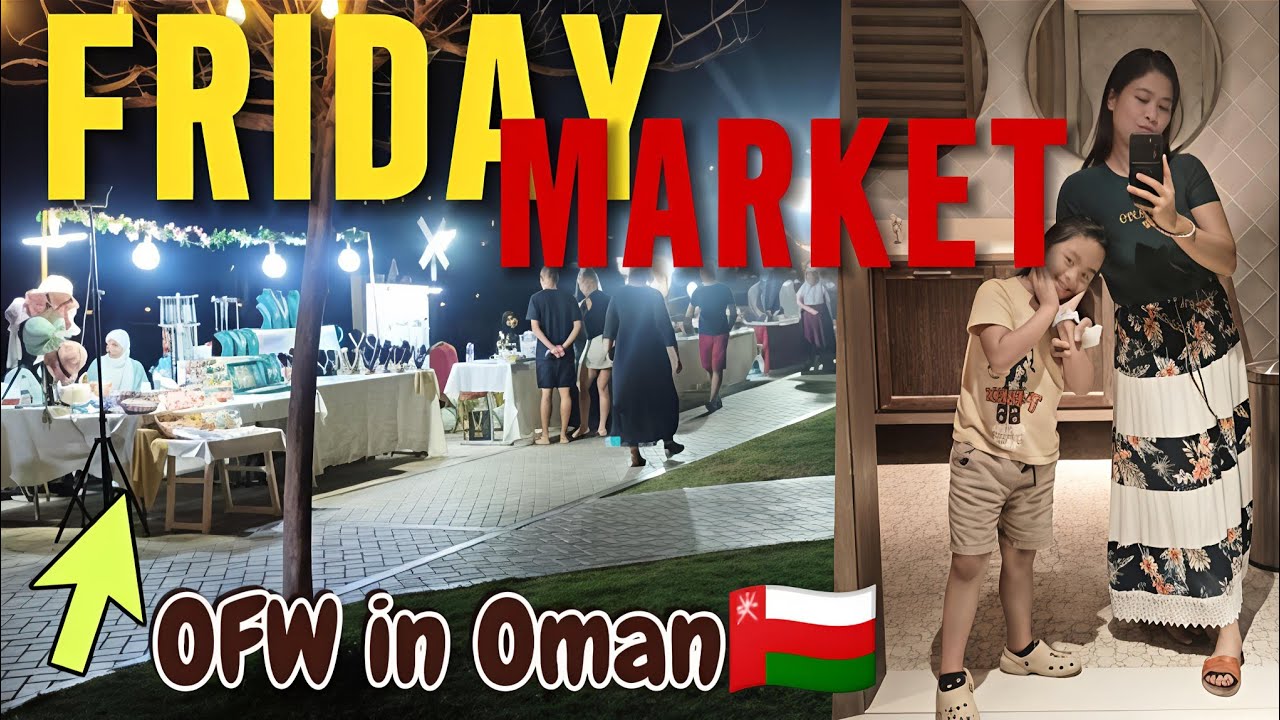 A DAY IN THE LIFE OF A FILIPINO FAMILY IN OMAN 🇴🇲 | FRIDAY MARKET VLOG