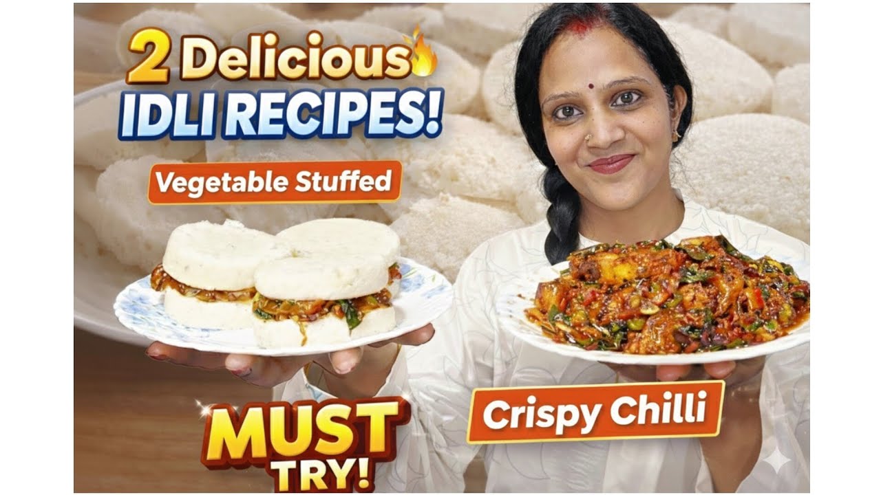 2 Amazing Idli Recipes 😋 | Vegetable Stuffed Idli & Crispy Chilli Idli | Easy Breakfast Recipe