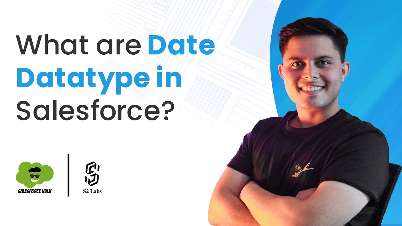 Date Datatype In Salesforce | Premium Salesforce Development Course 2025