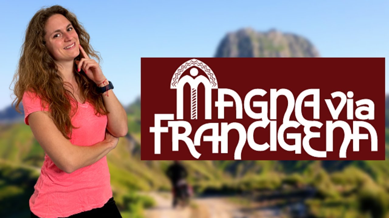 La Magna Via FRANCIGENA
