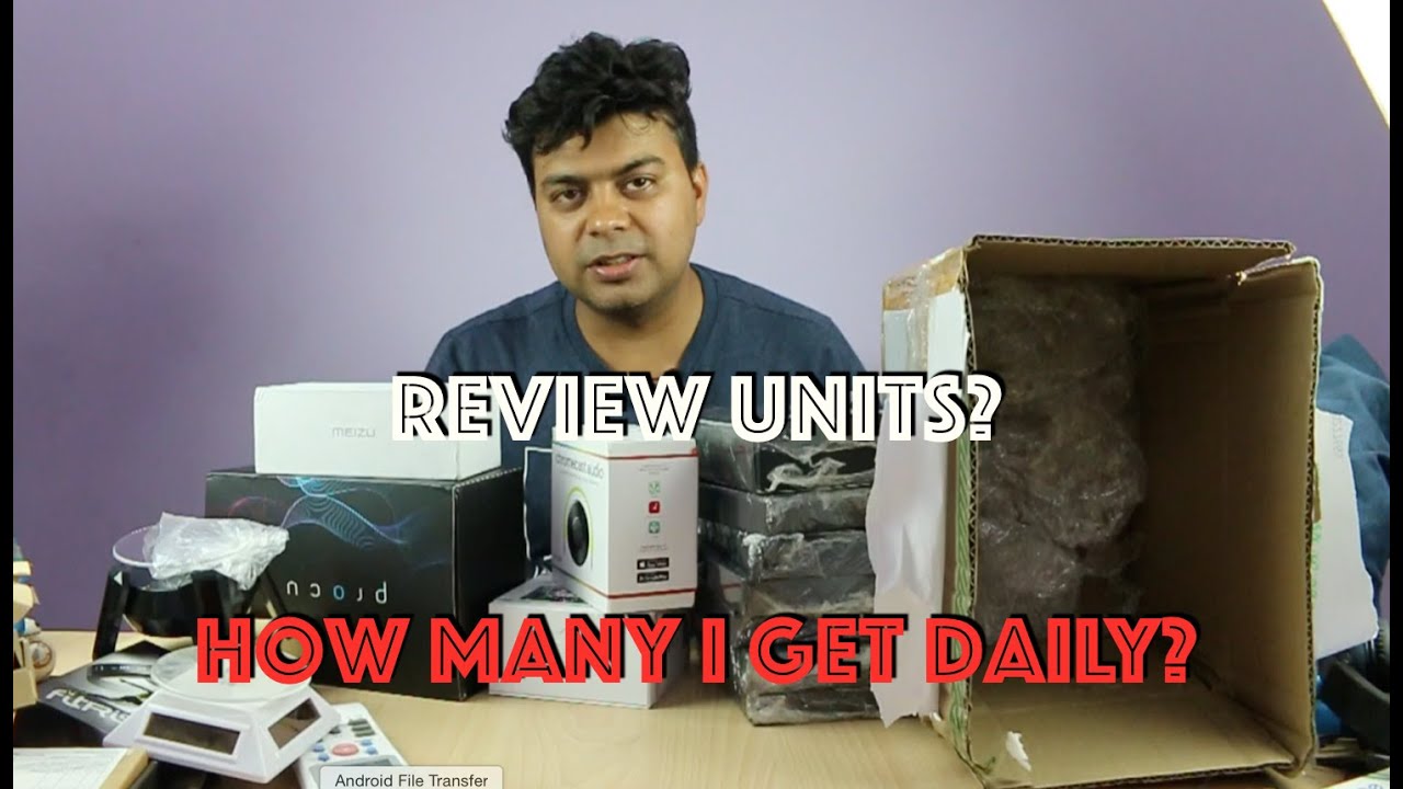 Review Units, How Many I get Daily? | Gadgets To Use