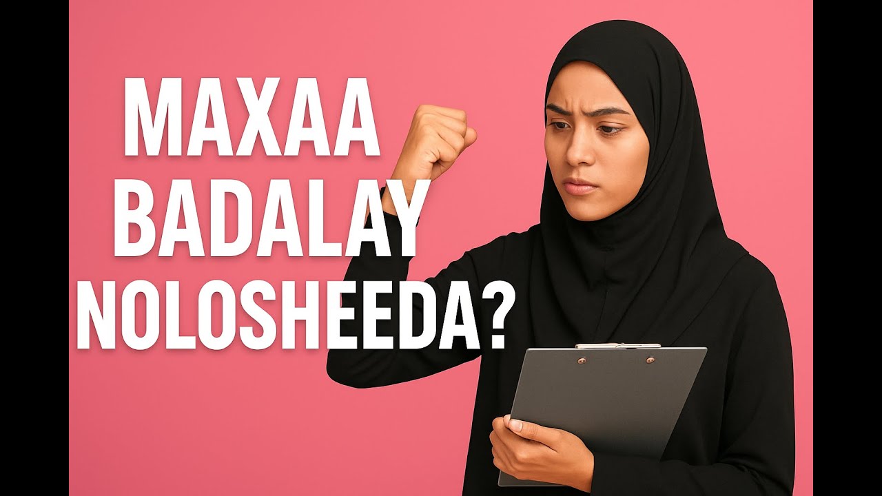 Maxaa badalay nolosheeda part1