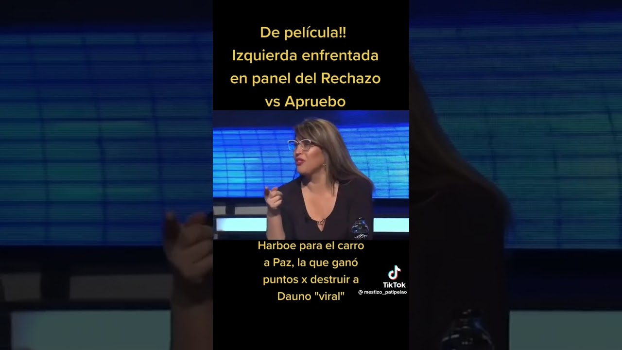 🤪 IZQUIERDA ENFRENTADA EN PANEL DEL RECHAZO VS APRUEBO #renunciaboric #fueraboric #fuerapol&iacute;ticos