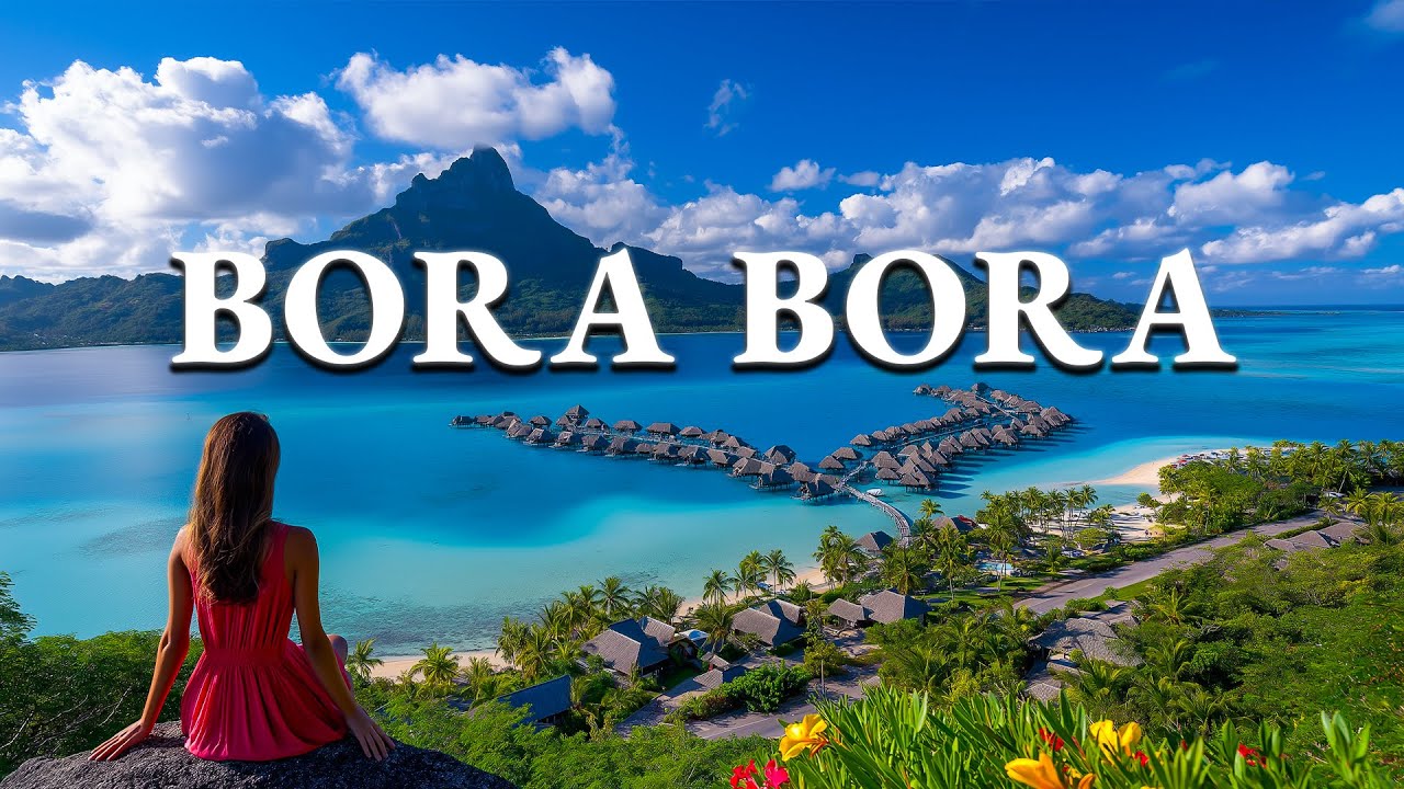 Experience BORA BORA in Stunning 4K!
