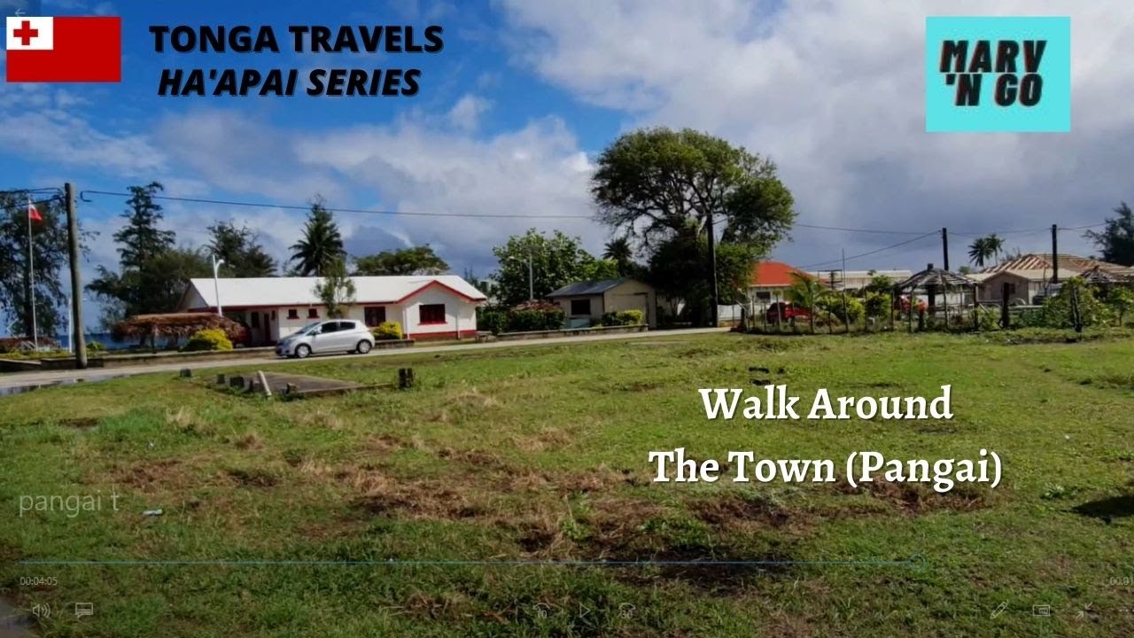 Tonga Travels Ha'apai: Walk Around Town (Pangai) in Ha'apai