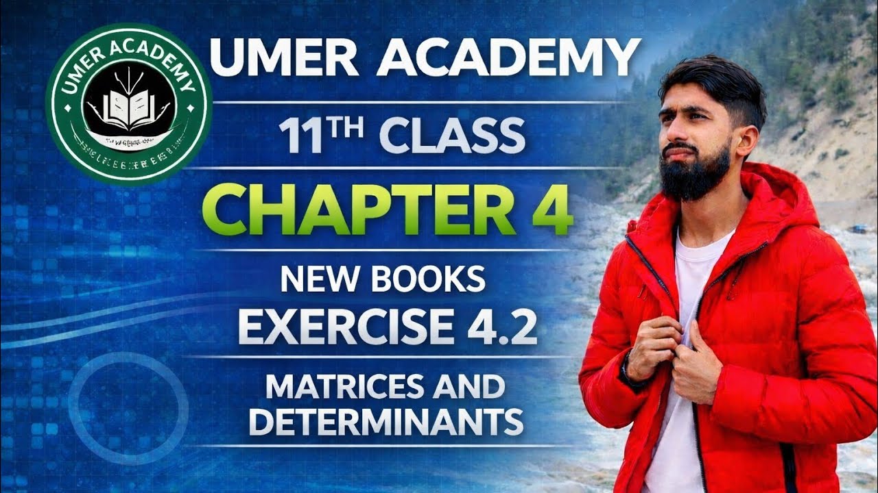 11th Math Chapter 4 Exercise 4.2 Complete Solution | Matrices & Determinants | Step by Step