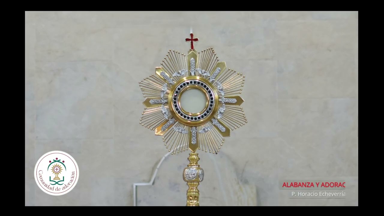 ORACIÓN DE ALABANZA Y ADORACION FEBRERO 6 2026 P. HORACIO ECHEVERRIA