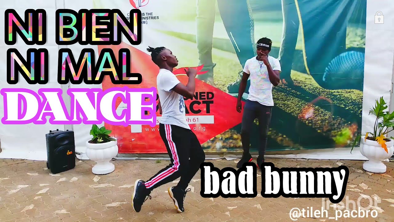 NI BIEN NI MAL - BAD BUNNY (Hiphop Dance) Tileh pacbro | Vinn pacbro|coreografia