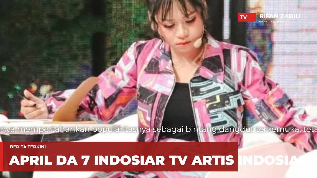 April da 7 Indosiar Tv tanpa Robi jakarta da7 😭😭😭