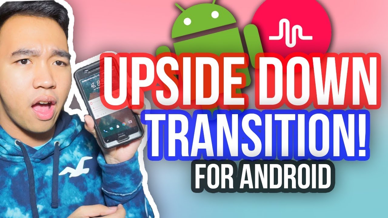 TIK TOK UPSIDE DOWN TRANSITION TUTORIAL FOR ANDROID! *NEW*