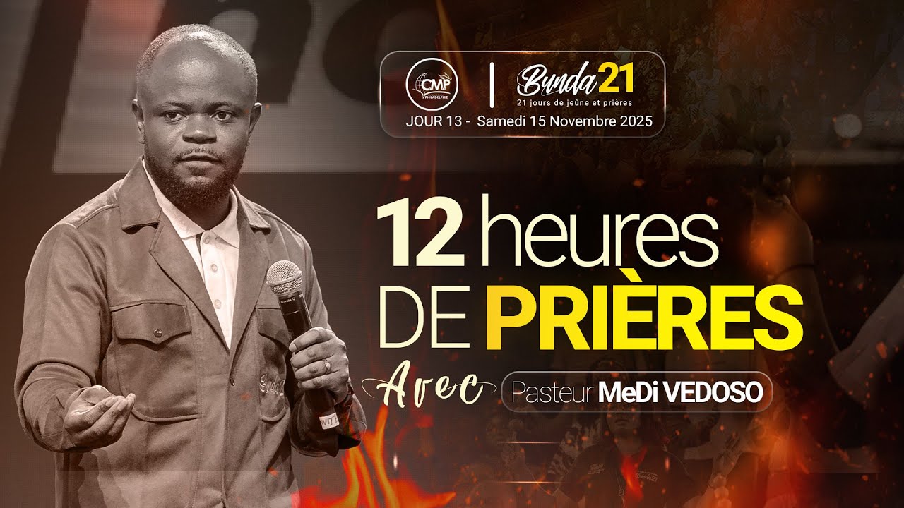 12h de pri&egrave;res Non-stop avec le Pasteur MeDi Vedoso I Bunda21 Jour 13