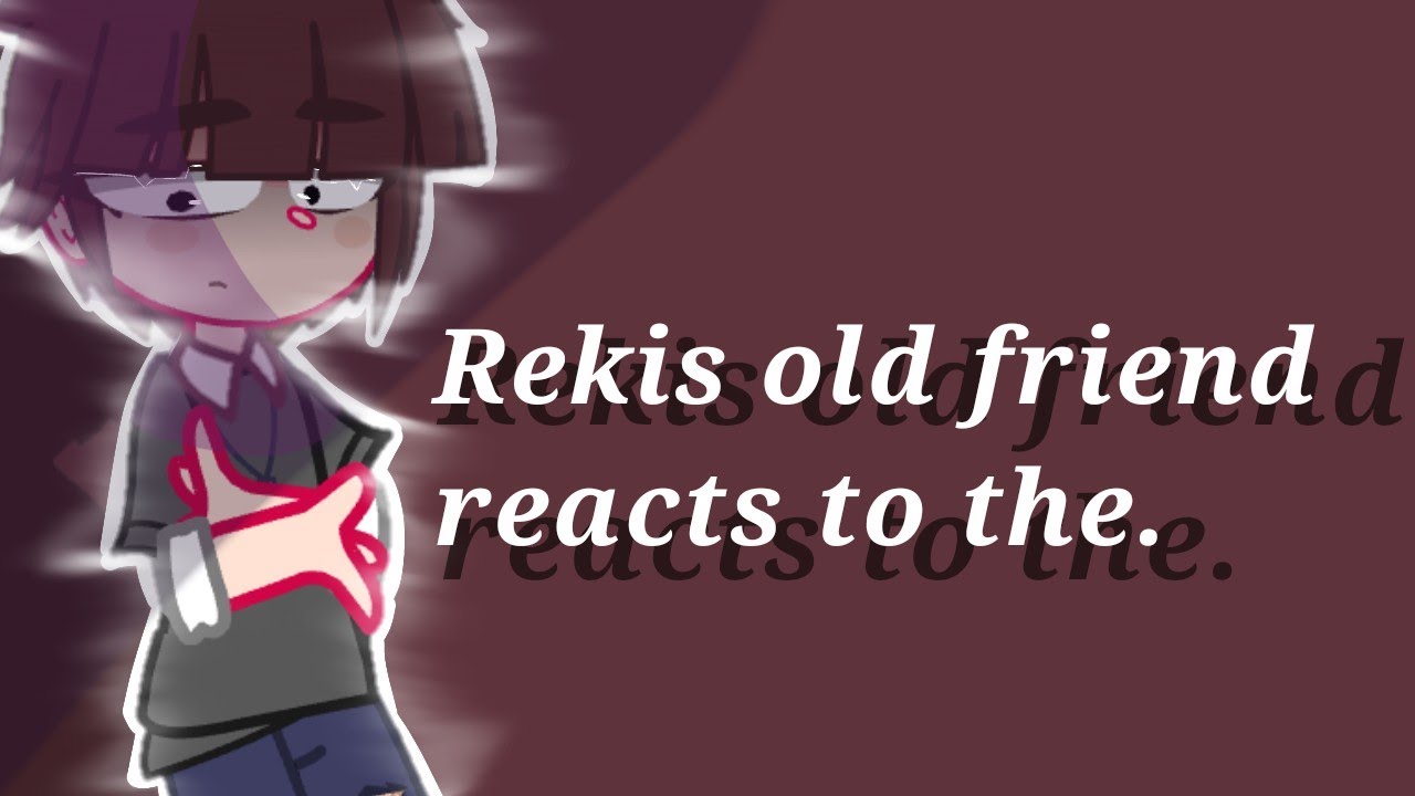 ||• Rekis old friend reacts to sk8 the infinity •|| ••SpeedAlien••
