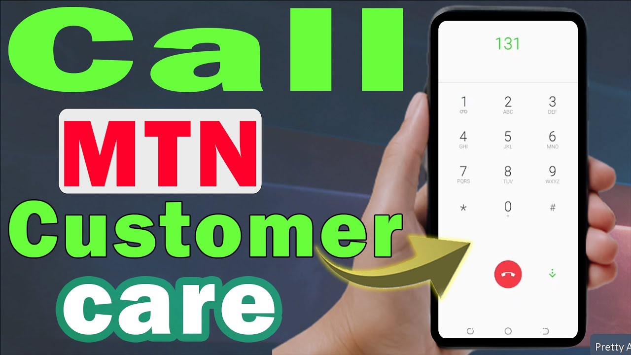 How to call mtn customer care from mobile (step by step)