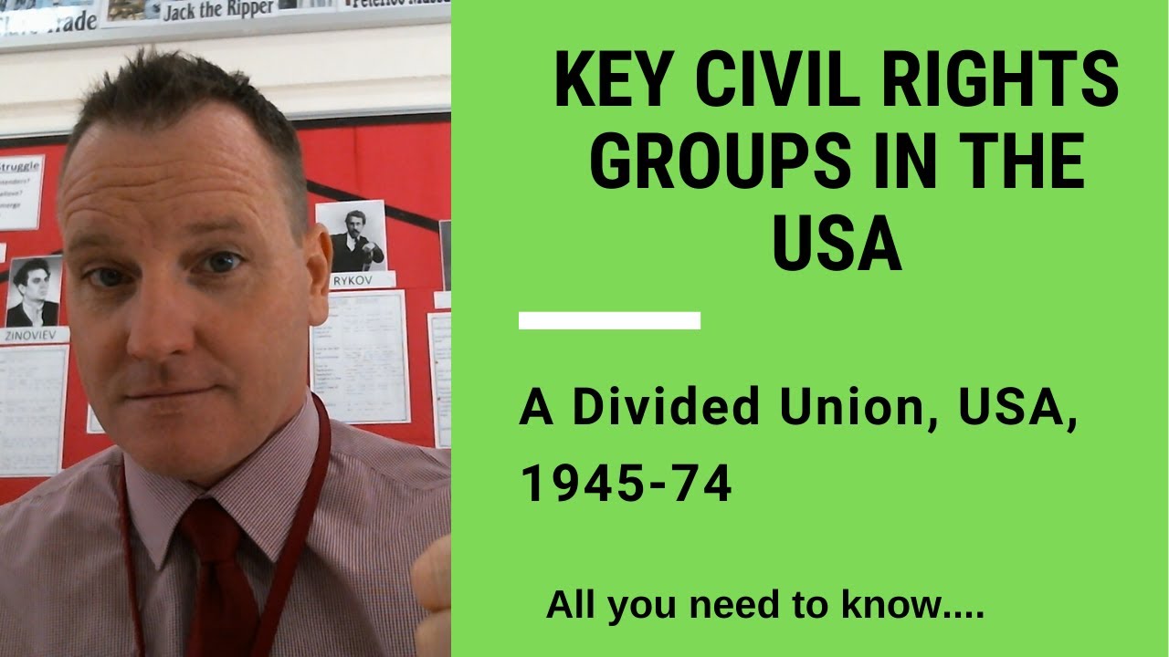 Key Civil Rights groups - a brief explanation