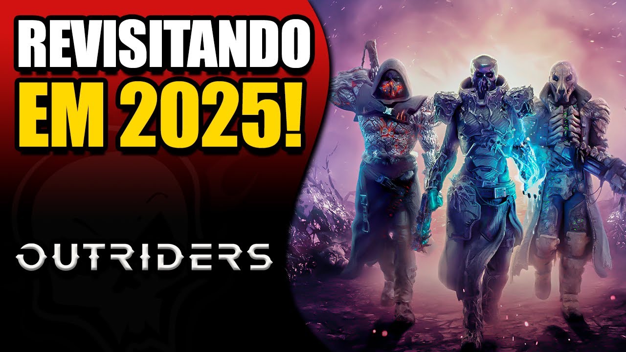 JOGANDO OUTRIDERS EM 2025 - SERÁ QUE CONTINUA BOM?