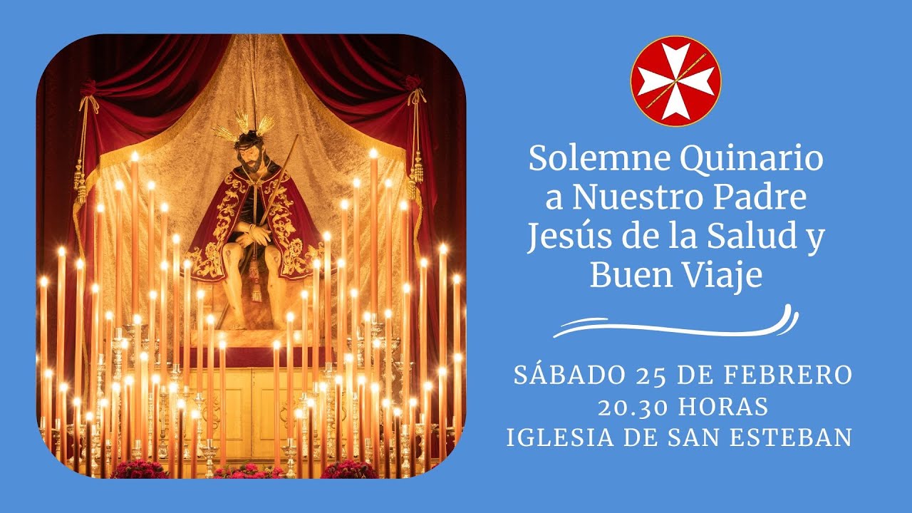 Solemne Quinario a Nuestro Padre Jesús de la Salud y Buen viaje. 25 de febrero de 2023