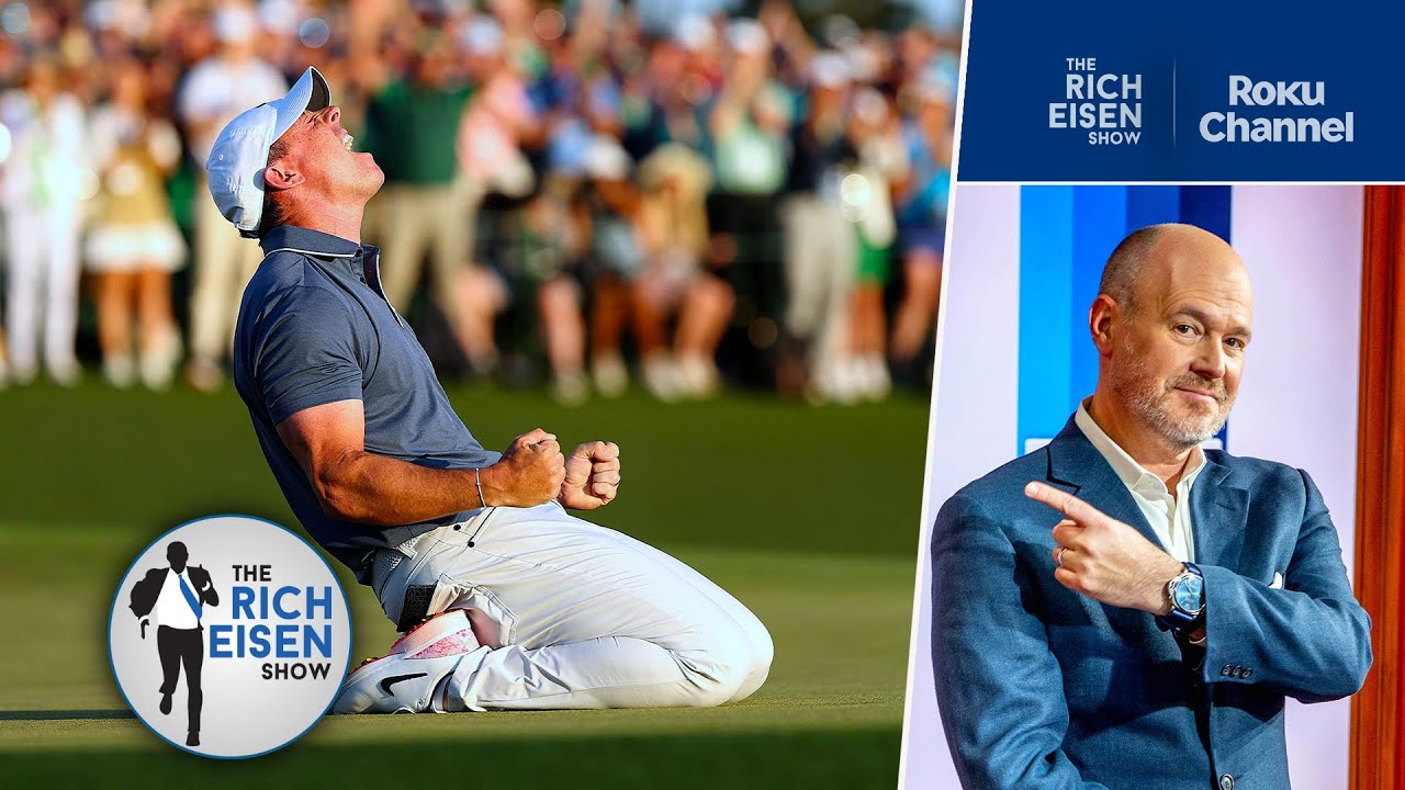 “Epic!” – Rich Eisen on Rory McIlroy’s Thrilling Masters Victory to Capture Golf’s Career Grand Slam