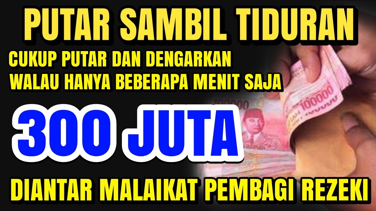 PUTAR SAMBIL TIDURAN ✅ UANG DATANG SENDIRI KERUMAH ANDA MELALUI ORANG ASING ~ Doa pembuka rezeki