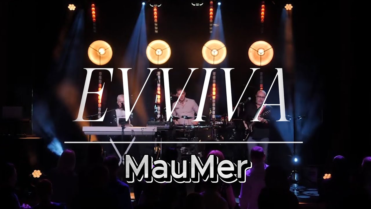 MAUMER - EVVIVA - Live concert @Rõuge Rahvamaja