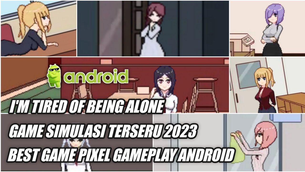 Game Simulasi Pixel Terseru 2023 I'm Tired of Being Alone Pixel Gameplay Best Game Android
