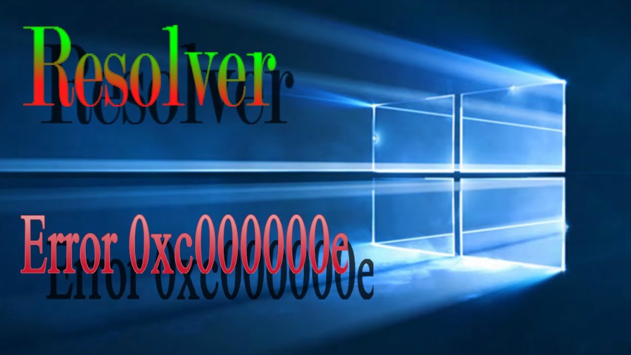RESOLVER ERROR 0xc000000e