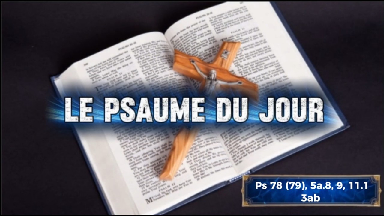 LUNDI 02 MARS  2026 - LE PSAUME DU JOUR