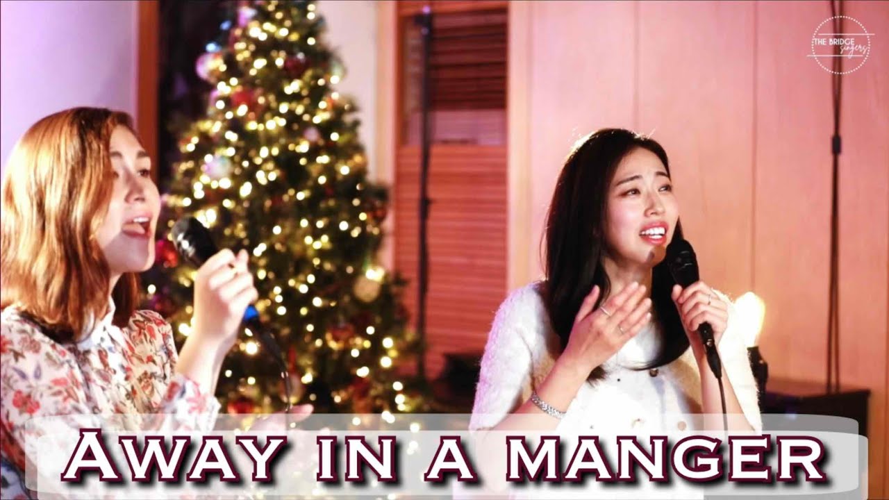 かいばのおけで 『Away in a Manger』 - THE BRIDGE singers | Christmas Project