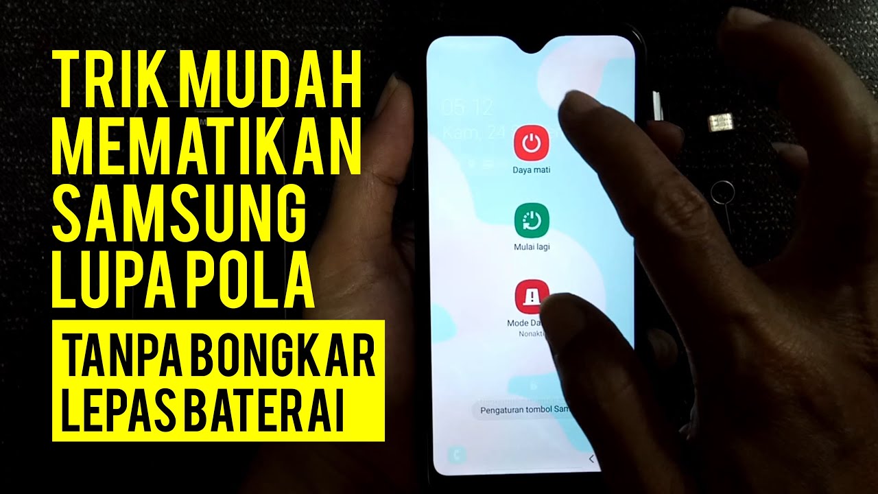 Cara Mematikan HP Samsung Yang Lupa Pola atau Terkunci PIN Tanpa Bongkar Untuk Lepas Baterai