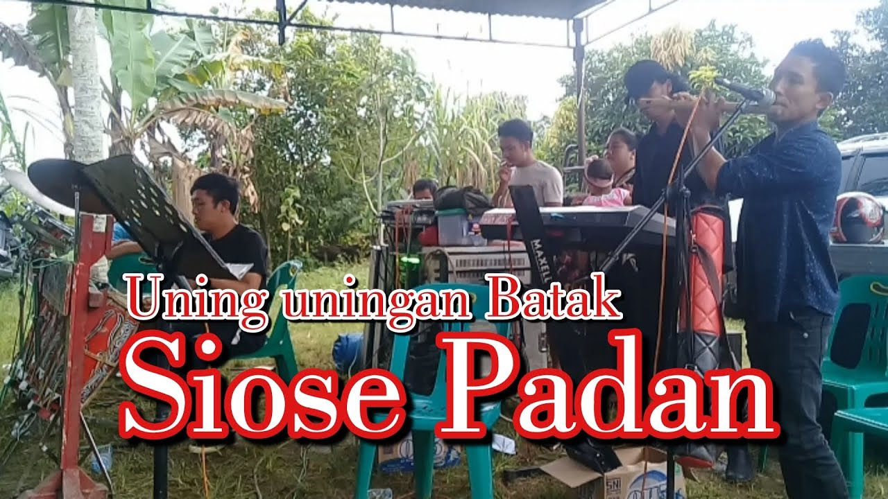 Siose Padan||Uning uningan Batak tabo manian begeon bah.